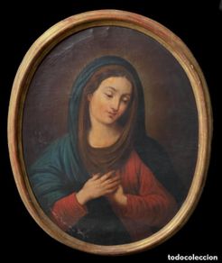 Arte: Pieza muy importante. Óleo sobre lienzo, virgen. S.XVII. 97x78. Marco dorado. Ver